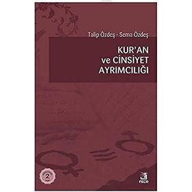 KUR`AN VE CINSIYET AYRIMCILIĞI - TALIP ÖZDEŞ