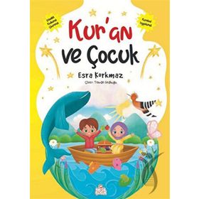 Kur'an ve Çocuk Esra Korkmaz Nesil Çocuk Yayınları