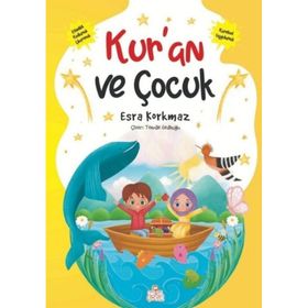 Kur'an ve Çocuk Esra Korkmaz Nesil Çocuk Yayınları