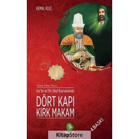 Kur’an ve Ehl-i Beyt Buyruklarında Dört Kapı Kırk Makam - Kemal Kılıç