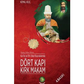 Kur’an ve Ehl-i Beyt Buyruklarında Dört Kapı Kırk Makam - Kemal Kılıç