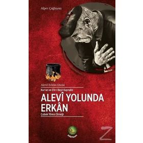 Kur’an ve Ehl-i Beyt Kaynaklı Alevi Yolunda Erkan - Alper Çağlayan