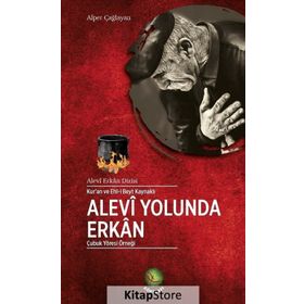 Kur’an ve Ehl-i Beyt Kaynaklı Alevi Yolunda Erkan - Alper Çağlayan