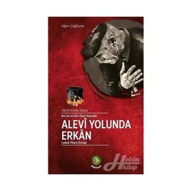 Kur’an ve Ehl-i Beyt Kaynaklı Alevi Yolunda Erkan - Alper Çağlayan