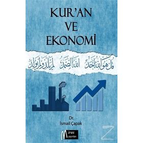 KUR'AN VE EKONOMI - İSMAİL ÇAPAK