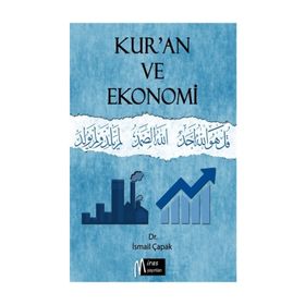 KUR'AN VE EKONOMI - İSMAİL ÇAPAK
