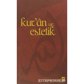 KUR'AN VE ESTETIK - OSMAN MUTLUEL