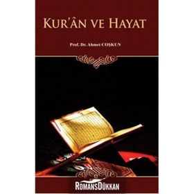 Kur’an ve Hayat - Ahmet Coşkun