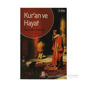 KUR'AN VE HAYAT - CELALEDDIN VATANDAŞ