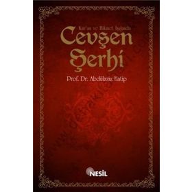 KUR`AN VE HIKMET IŞIĞINDA CEVŞEN ŞERHİ - ABDÜLAZİZ HATIP