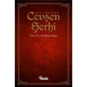 KUR`AN VE HIKMET IŞIĞINDA CEVŞEN ŞERHİ - ABDÜLAZİZ HATIP