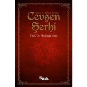 KUR`AN VE HIKMET IŞIĞINDA CEVŞEN ŞERHİ - ABDÜLAZİZ HATIP