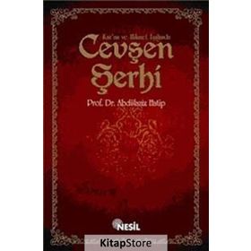 KUR`AN VE HIKMET IŞIĞINDA CEVŞEN ŞERHİ - ABDÜLAZİZ HATIP