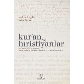 Kur’an ve Hıristiyanlar - Asim Duran
