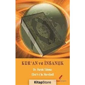 KUR'AN VE İNSANLIK - FARUK YILMAZ