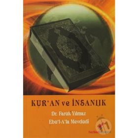 KUR'AN VE İNSANLIK - FARUK YILMAZ