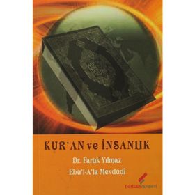 KUR'AN VE İNSANLIK - FARUK YILMAZ