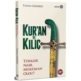 Kur’an ve Kılıç - Tufan Gündüz