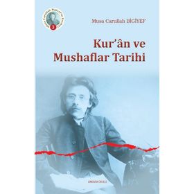 Kur'an ve Mushaflar Tarihi - Musa Carullah Bigiyef