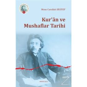 Kur'an ve Mushaflar Tarihi - Musa Carullah Bigiyef