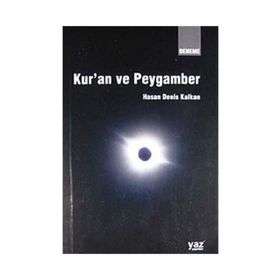 Kur’an ve Peygamber - Hasan Denis Kalkan