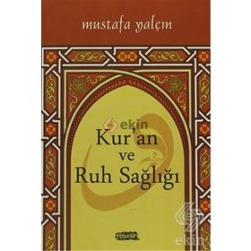 Kur'an Ve Ruh Sağlığı - Mustafa Yalçın