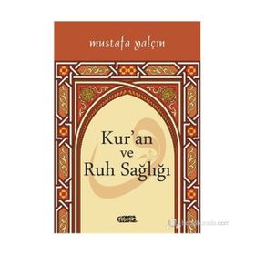 Kur'an Ve Ruh Sağlığı - Mustafa Yalçın
