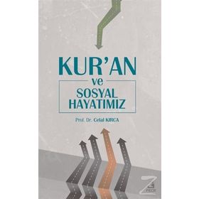 Kur'an ve Sosyal Hayatımız - Celal Kırca