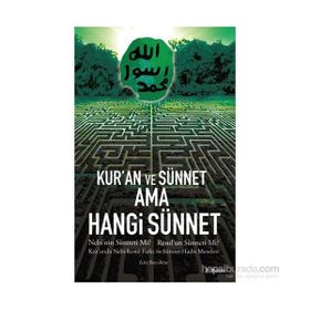 Kur’an ve Sünnet Ama Hangi Sünnet - Zeki Bayraktar