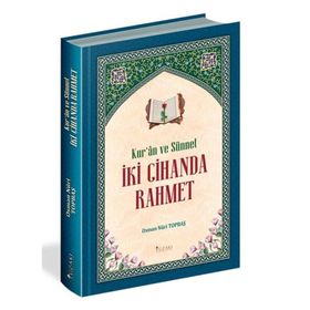 Kur'an ve Sünnet İki Cihanda Rahmet - Osman Nuri Topbaş