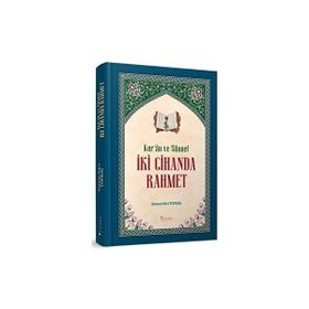 Kur'an ve Sünnet İki Cihanda Rahmet - Osman Nuri Topbaş