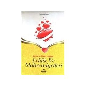 KUR'AN VE SÜNNET IŞIĞINDA EVLILIK VE MAHREMIYETLERI (CILTLI) - SADIK AKKIRAZ
