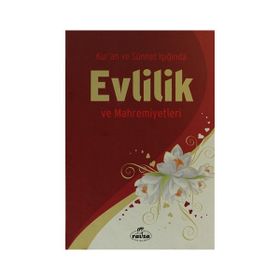 KUR'AN VE SÜNNET IŞIĞINDA EVLILIK VE MAHREMIYETLERI (CILTLI) - SADIK AKKIRAZ