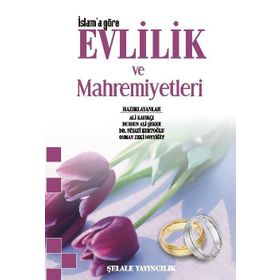 KUR'AN VE SÜNNET IŞIĞINDA EVLILIK VE MAHREMIYETLERI - SADIK AKKIRAZ