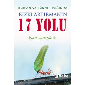 Kuran ve Sünnet Işığında Rızkı Artırmanın 17 Yolu İsam Bin Meşahit