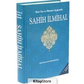 Kur’an ve Sünnet Işığında Sahih İlmihal - Seyfullah Erdoğmuş Mehmet Şahin