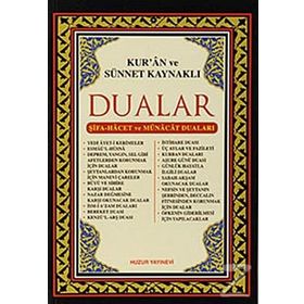 Kur'an ve Sünnet Kaynaklı Dualar - Abdullah Karakuş