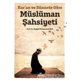 Kur’an ve Sünnete Göre Müslüman Şahsiyeti Seyyid Muhammed Nuh Ravza Yayınları