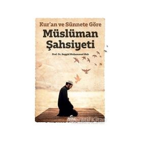 Kur’an ve Sünnete Göre Müslüman Şahsiyeti Seyyid Muhammed Nuh Ravza Yayınları