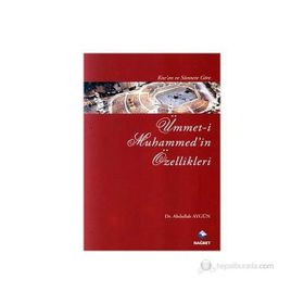 KUR'AN VE SÜNNET'E GÖRE ÜMMET-I MUHAMMED'IN ÖZELLIKLERI - ABDULLAH AYGÜN
