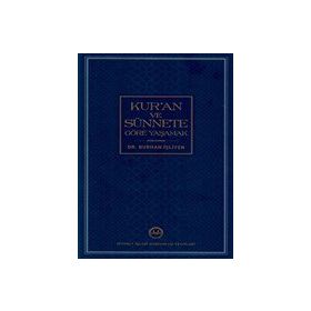 Kur'an ve Sünnete Göre Yaşamak - Burhan İşliyen