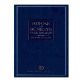 Kur'an ve Sünnete Göre Yaşamak - Burhan İşliyen
