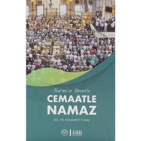 Kuran ve Sünnet`te Cemaatle Namaz Muhammet Yılmaz