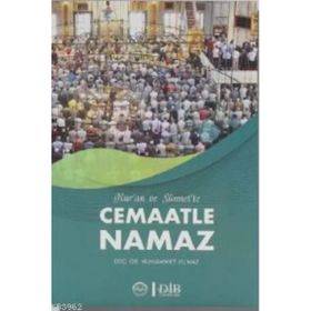 Kuran ve Sünnet`te Cemaatle Namaz Muhammet Yılmaz