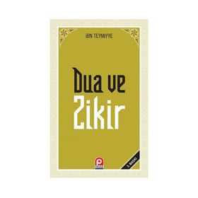 Kur'an ve Sünnette Dua ve Zikir - İbni Teymiyye