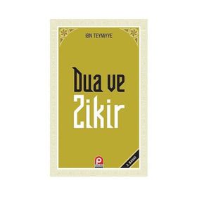 Kur'an ve Sünnette Dua ve Zikir - İbni Teymiyye