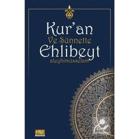 Kuran ve Sünnette Ehlibeyt Aleyhimüsselam Kolektif