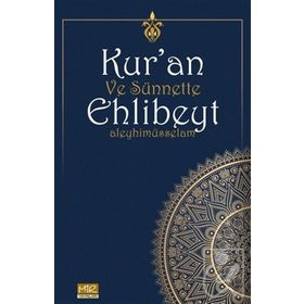 Kuran ve Sünnette Ehlibeyt Aleyhimüsselam Kolektif
