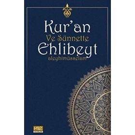 Kuran ve Sünnette Ehlibeyt Aleyhimüsselam Kolektif