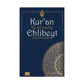 Kuran ve Sünnette Ehlibeyt Aleyhimüsselam Kolektif